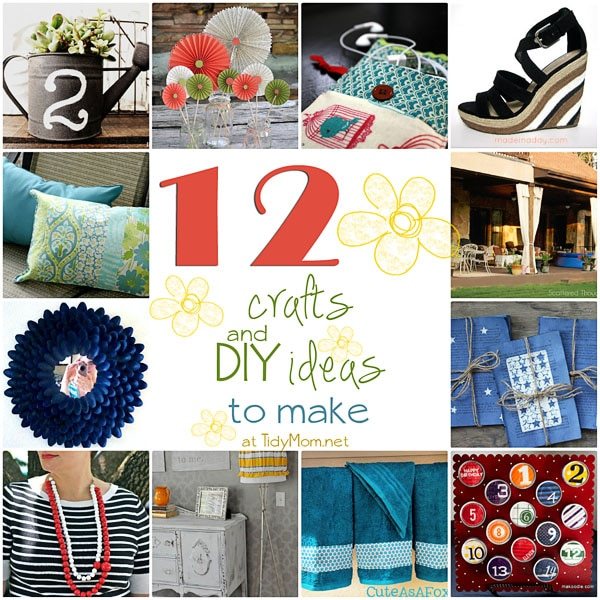 12 Craft and DIY Ideas: I’m Lovin’ It Wrap Up: