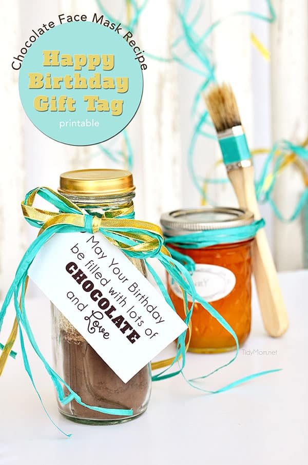Chocolate Face Mask Recipe +Happy Birthday Printable Gift Tag