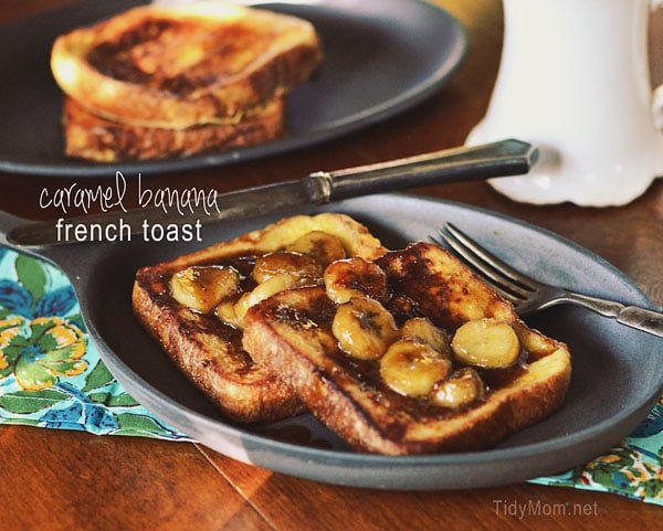 caramel banana french toast at cetcu.com