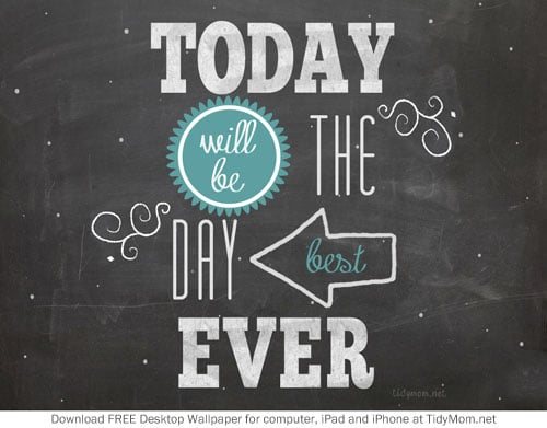 FREE Best Day Ever Chalkboard Wallpaper at cetcu.com