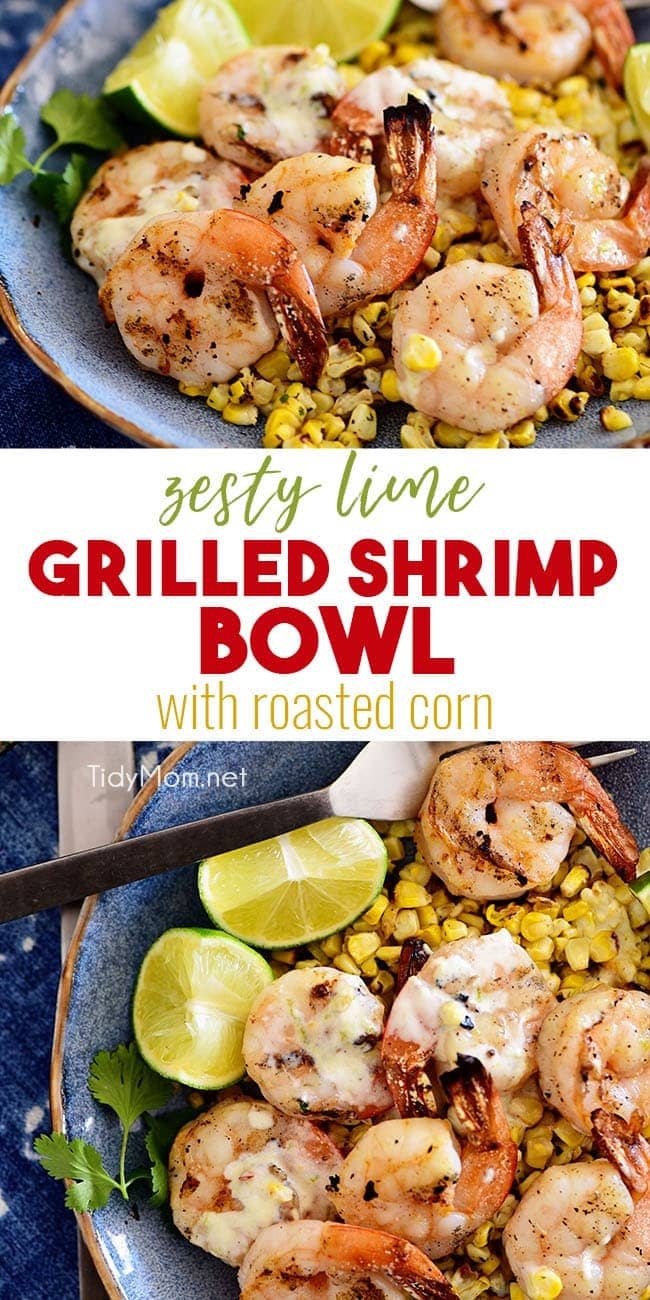 Zesty Shrimp Bowl with Roasted Corn and a creamy lime vinaigrette collage