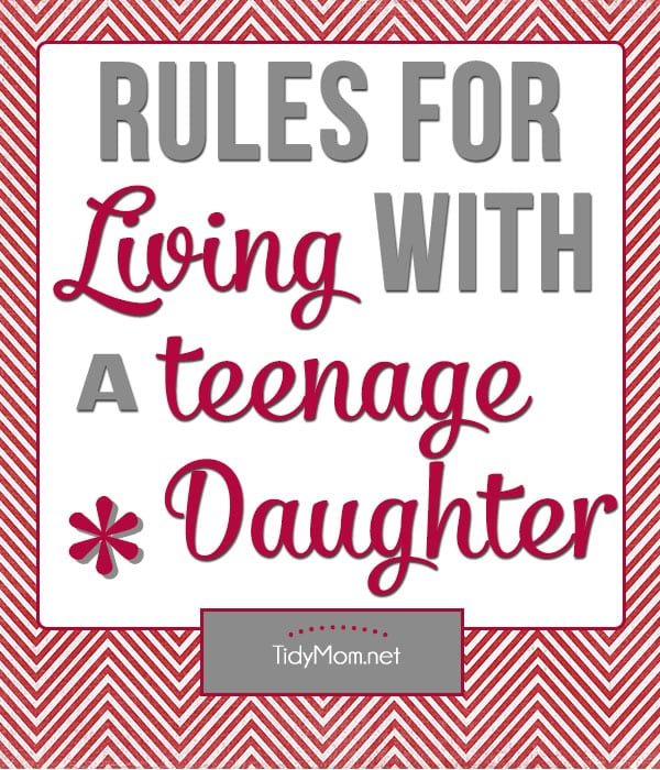 6 Rules for Living with a Teenage Daughter + free printable at cetcu.com