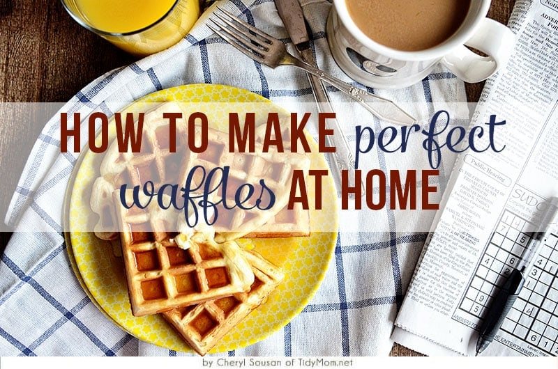 How to make PERFECT WAFFLES at home. Tips, tricks and the secret ingredient for crispy outside and fluffy inside!