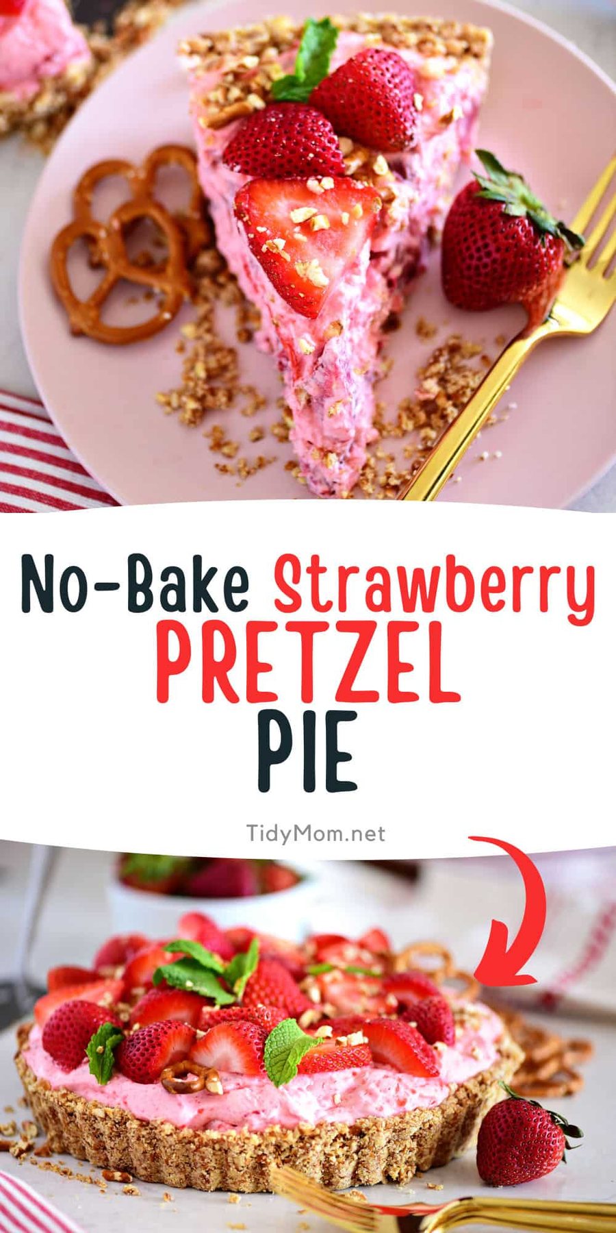 a slice of strawberry pretzel pie and the whole pie