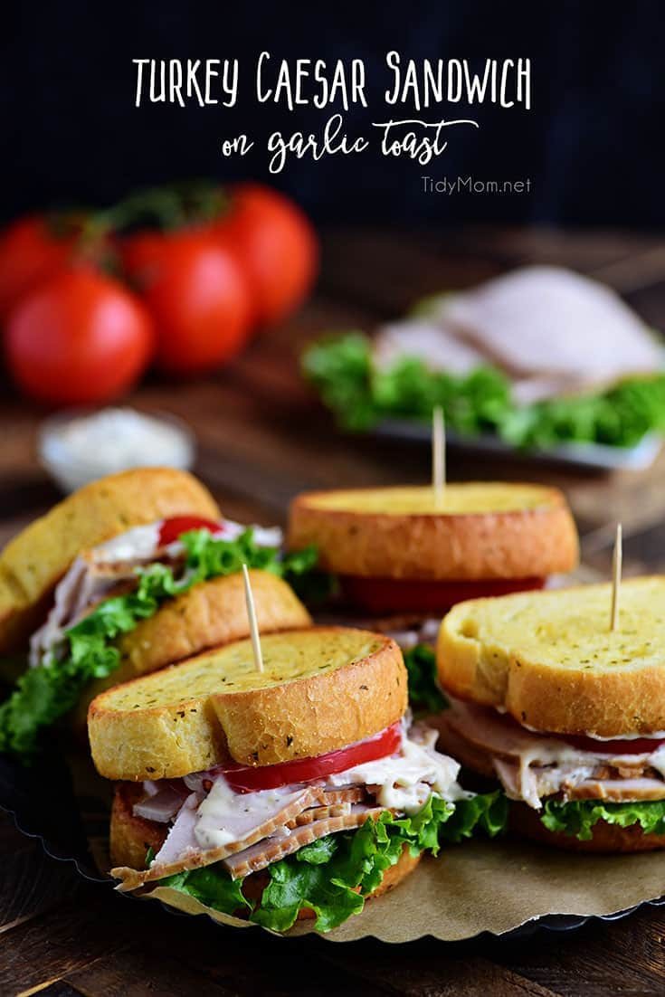 Turkey Caesar Sandwich on Garlic Toast
