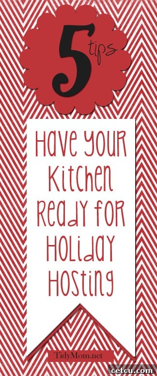 Prepare Your Kitchen for Holiday Hosting - TidyMom.net