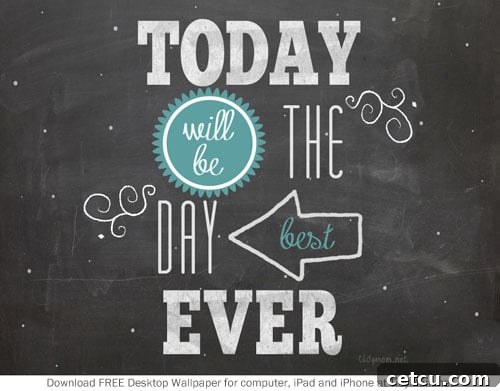 Detailed view of FREE 'Best Day Ever' Chalkboard Wallpaper